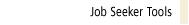 Job Seeker Tools